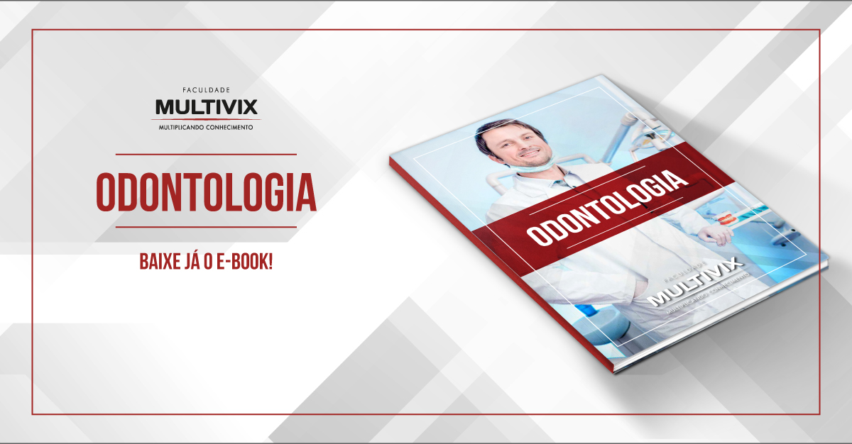 Faça o download do ebook de Odontologia da Multivix